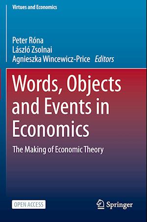 Words, Objects and Events in Economics