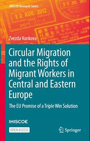 Circular Migration and the Rights of Migrant Workers in Central and Eastern Europe