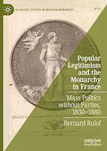 Popular Legitimism and the Monarchy in France