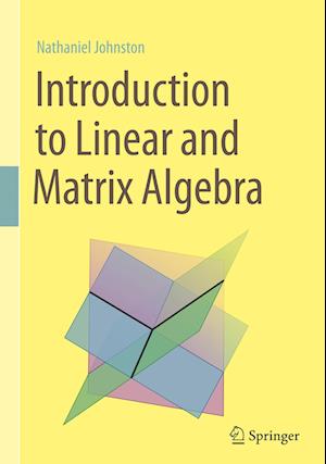 Introduction to Linear and Matrix Algebra