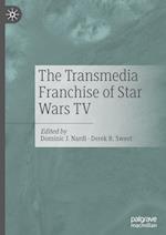 The Transmedia Franchise of Star Wars TV