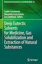 Deep Eutectic Solvents for Medicine, Gas Solubilization and Extraction of Natural Substances