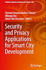 Security and Privacy Applications for Smart City Development