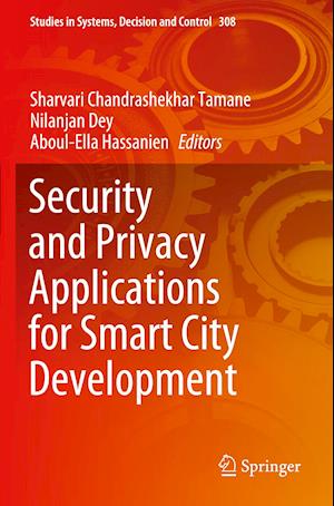 Security and Privacy Applications for Smart City Development