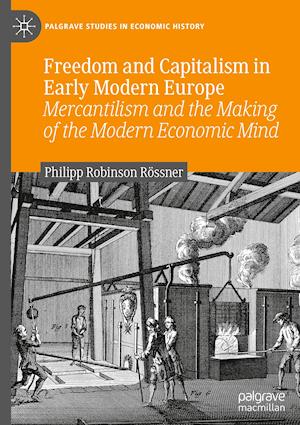 Freedom and Capitalism in Early Modern Europe