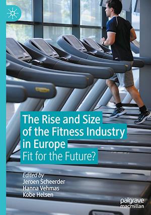 The Rise and Size of the Fitness Industry in Europe