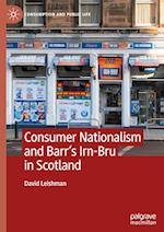 Consumer Nationalism and Barr’s Irn-Bru in Scotland