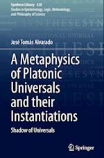 A Metaphysics of Platonic Universals and their Instantiations