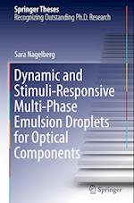 Dynamic and Stimuli-Responsive Multi-Phase Emulsion Droplets for Optical Components