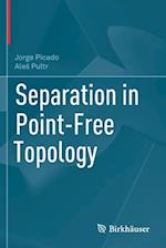 Separation in Point-Free Topology