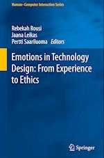 Emotions in Technology Design: From Experience to Ethics