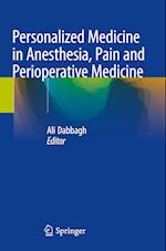 Personalized Medicine in Anesthesia, Pain and Perioperative Medicine