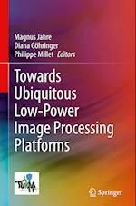 Towards Ubiquitous Low-power Image Processing Platforms