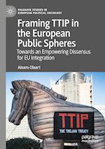 Framing TTIP in the European Public Spheres