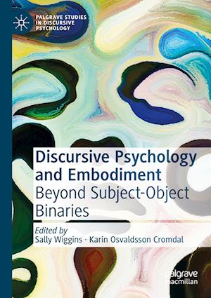 Discursive Psychology and Embodiment