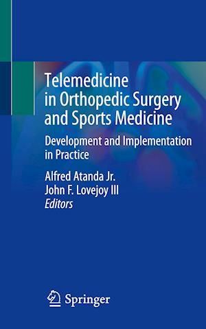 Telemedicine in Orthopedic Surgery and Sports Medicine