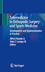 Telemedicine in Orthopedic Surgery and Sports Medicine