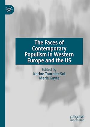 The Faces of Contemporary Populism in Western Europe and the US