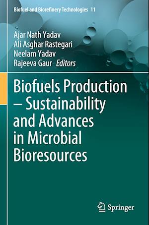 Biofuels Production – Sustainability and Advances in Microbial Bioresources