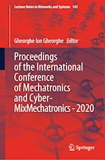 Proceedings of the International Conference of Mechatronics and Cyber- MixMechatronics - 2020
