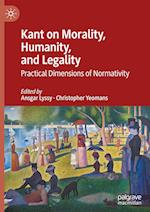Kant on Morality, Humanity, and Legality