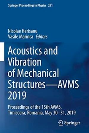 Acoustics and Vibration of Mechanical Structures—AVMS 2019