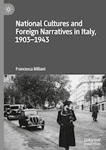 National Cultures and Foreign Narratives in Italy, 1903–1943