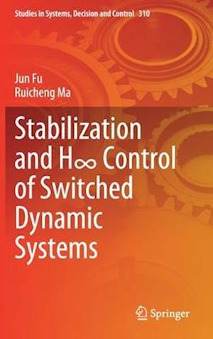 Stabilization and H8 Control of Switched Dynamic Systems