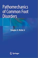 Pathomechanics of Common Foot Disorders