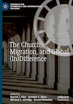 The Church, Migration, and Global (In)Difference