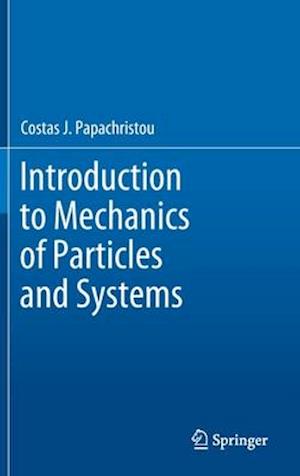 Introduction to Mechanics of Particles and Systems