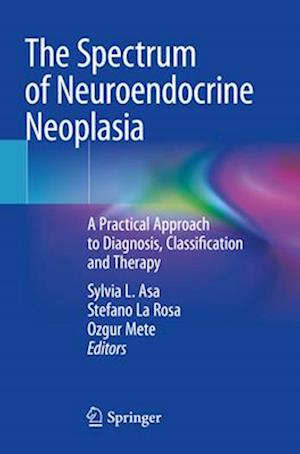 The Spectrum of Neuroendocrine Neoplasia