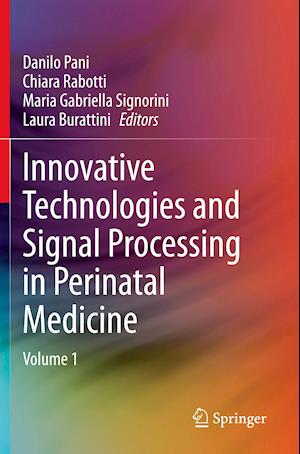 Innovative Technologies and Signal Processing in Perinatal Medicine