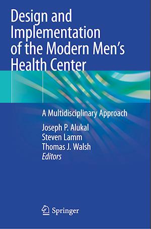 Design and Implementation of the Modern Men’s Health Center