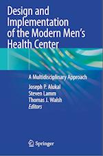 Design and Implementation of the Modern Men’s Health Center