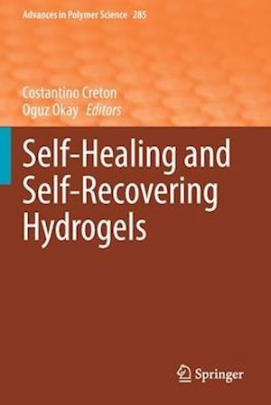 Self-Healing and Self-Recovering Hydrogels