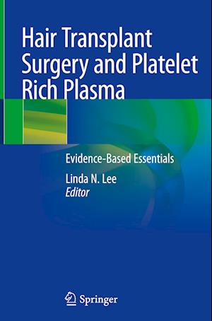 Hair Transplant Surgery and Platelet Rich Plasma