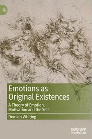 Emotions as Original Existences