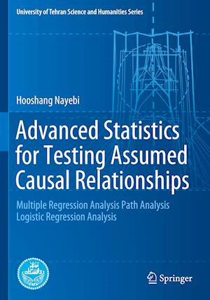 Advanced Statistics for Testing Assumed Causal Relationships