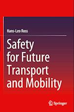 Safety for Future Transport and Mobility