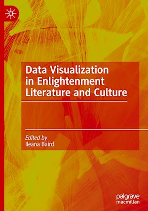 Data Visualization in Enlightenment Literature and Culture