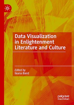 Data Visualization in Enlightenment Literature and Culture