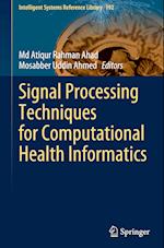 Signal Processing Techniques for Computational Health Informatics
