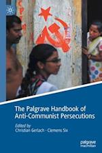 The Palgrave Handbook of Anti-Communist Persecutions