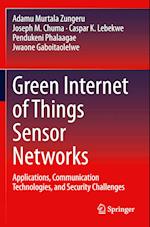 Green Internet of Things Sensor Networks