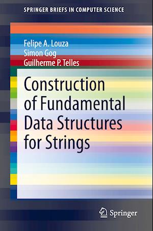 Construction of Fundamental Data Structures for Strings