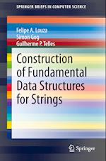 Construction of Fundamental Data Structures for Strings