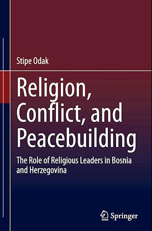 Religion, Conflict, and Peacebuilding