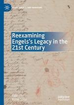 Reexamining Engels’s Legacy in the 21st Century