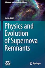 Physics and Evolution of Supernova Remnants